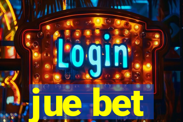 jue bet